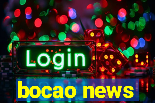 bocao news